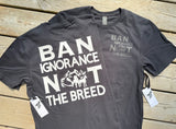 T-Shirt Ban Ignorance Not the Breed